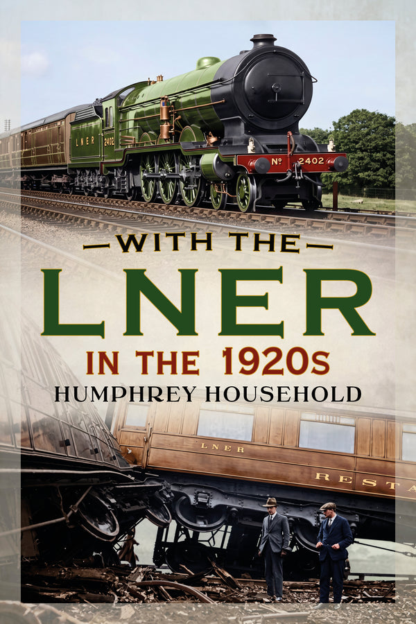 With the LNER in the 1920s